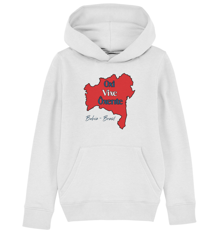 Bahia - Oxi - Vixe - Ôxente - Kids Organic Hoodie