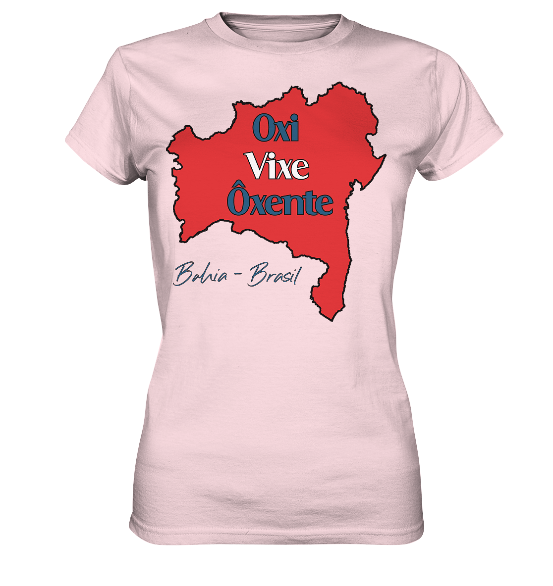 Bahia - Oxi - Vixe - Ôxente - Ladies Premium Shirt – Bild 3