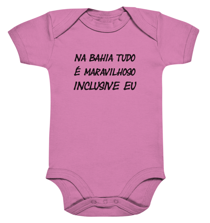 NA BAHIA TUDO E MARAVILHOSO INCLUSIVE EU - Organic Baby Bodysuite