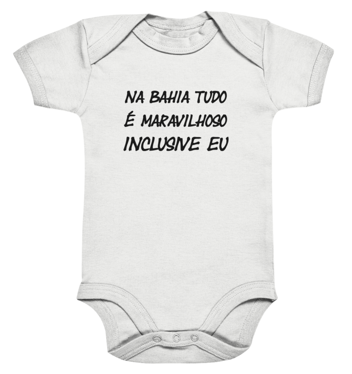 NA BAHIA TUDO E MARAVILHOSO INCLUSIVE EU - Organic Baby Bodysuite – Bild 3